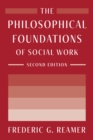 The Philosophical Foundations of Social Work - eBook