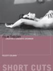 Film Theory : Creating a Cinematic Grammar - eBook