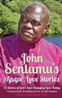 John Sentamu's Agape Love Stories : 22 Stories of God's Love Changing Lives Today - Book