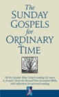 The Sunday Gospels for Ordinary Time : All the Sunday Mass Gospel readings for years A, B and C from the Revised New Jerusalem Bible, with reflections for personal reading - Book
