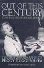 Out of This Century : The Autobiography of Peggy Guggenheim - Book
