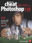 How to Cheat in Photoshop CS5 : The art of creating realistic photomontages - Book