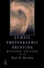 Gumoil Photographic Printing, Revised Edition - Book