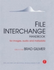 File Interchange Handbook : For professional images, audio and metadata - Book