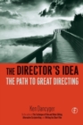 The Director's Idea : The Path to Great Directing - Book