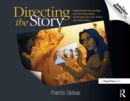 Directing the Story : Professional Storytelling and Storyboarding Techniques for Live Action and Animation - Book