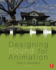 Designing Sound for Animation - Book