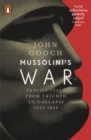 Mussolini's War : Fascist Italy from Triumph to Collapse, 1935-1943 - eBook