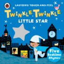Twinkle, Twinkle, Little Star: Ladybird Touch and Feel Rhymes - Book