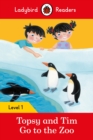 Ladybird Readers Level 1 - Topsy and Tim - Go to the Zoo (ELT Graded Reader) - Book