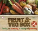 RHS Fruit and Veg Box : Planting and Harvesting to Cooking and Preserving - Book
