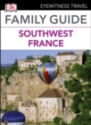 DK Eyewitness Family Guide Southwest France - eBook