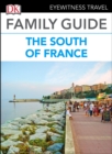 DK Eyewitness Family Guide the South of France - eBook