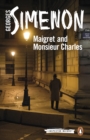 Maigret and Monsieur Charles : Inspector Maigret #75 - eBook