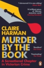 Murder by the Book : A Sensational Chapter in Victorian Crime - eBook