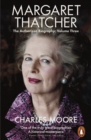 Margaret Thatcher : The Authorized Biography, Volume Three: Herself Alone - eBook
