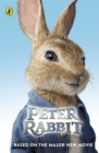 Peter Rabbit: Based on the Major New Movie - eBook
