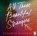 All These Beautiful Strangers - eAudiobook