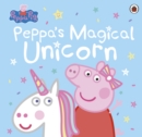 Peppa Pig: Peppa's Magical Unicorn - eBook