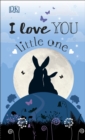 I Love You Little One - Book