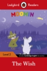 Ladybird Readers Level 2 - Moomin - The Wish (ELT Graded Reader) - Book