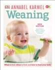 Weaning : What to Feed, When to Feed and How to Feed your Baby - eBook