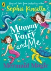 Mummy Fairy and Me: Mermaid Magic - eBook