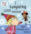 Charlie and Lola: I Completely Love Winter - eBook