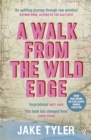 A Walk from the Wild Edge :  This Book Has Changed Lives  Chris Evans - eBook