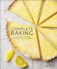Complete Baking : Classic Recipes and Inspiring Variations to Hone Your Technique - Book
