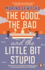 The Good, the Bad and the Little Bit Stupid - Book