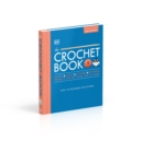 The Crochet Book : Over 130 techniques and stitches - Book