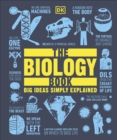 The Biology Book : Big Ideas Simply Explained - Book