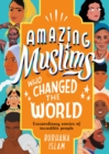 Amazing Muslims Who Changed the World - eBook
