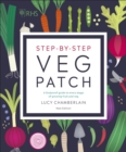 RHS Step-by-Step Veg Patch : A Foolproof Guide to Every Stage of Growing Fruit and Veg - eBook
