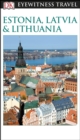 DK Eyewitness Estonia, Latvia and Lithuania - eBook