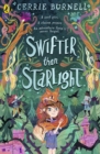 Swifter than Starlight : A Wilder than Midnight Story - Book
