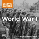 The Complete Idiot's Guide to World War I - eAudiobook