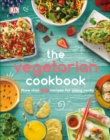 The Vegetarian Cookbook : More than 50 Recipes for Young Cooks - eBook