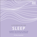Sleep : Harness the Power of Sleep for Optimal Health and Wellbeing - eAudiobook