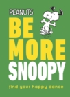 Peanuts Be More Snoopy - Book