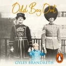 Odd Boy Out : The ‘hilarious, eye-popping, unforgettable’ Sunday Times bestseller 2021 - eAudiobook