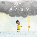 Lost in the Clouds : A gentle story to help children understand death and grief - Book