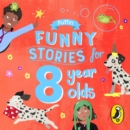 Puffin Funny Stories for 8 Year Olds - eAudiobook