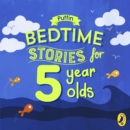 Puffin Bedtime Stories for 5 Year Olds - eAudiobook