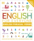 English for Everyone English Phrasal Verbs : Learn and Practise More Than 1,000 English Phrasal Verbs - eBook