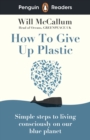 Penguin Readers Level 5: How to Give Up Plastic (ELT Graded Reader) - eBook