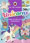 Fun with Ladybird: Dress-Up-And-Play Sticker Book: Unicorns - Book