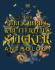 The Bees, Birds & Butterflies Sticker Anthology : With More Than 1,000 Vintage Stickers - Book