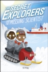 The Secret Explorers and the Missing Scientist - eBook